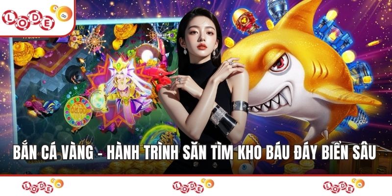 Bắn Cá Vàng